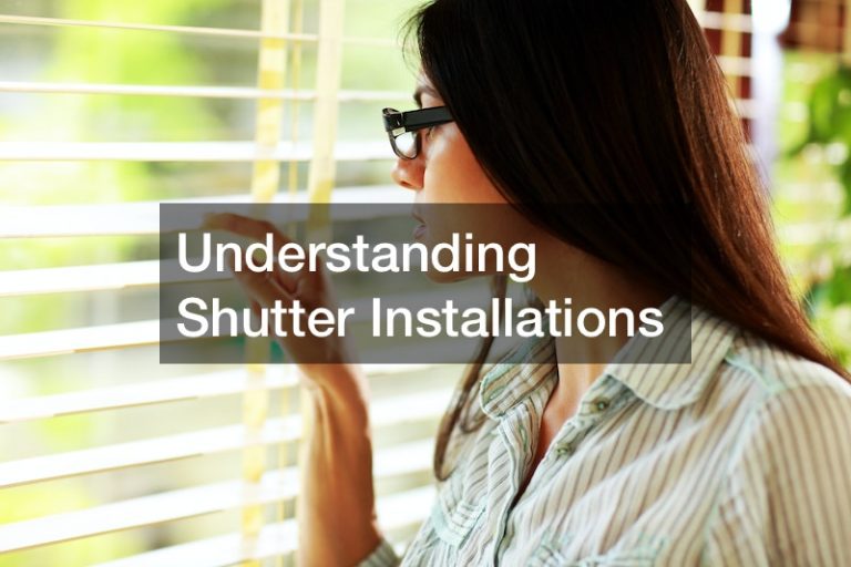 Understanding Shutter Installations