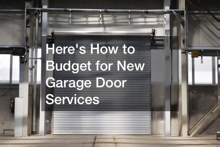 Heres How to Budget for New Garage Door Services